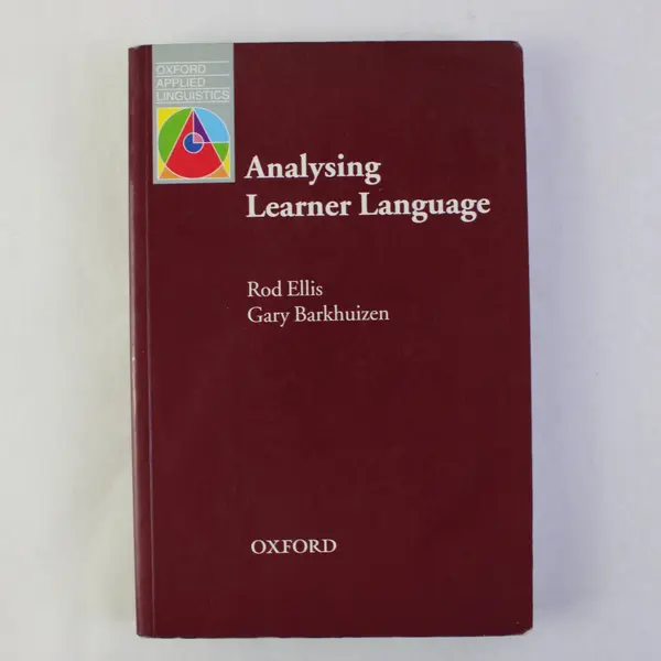 Analysing Learner Language Rod Ellis Gary Barkhuizen 2005 PB Oxford University