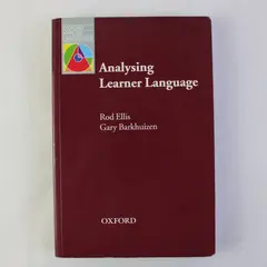 Analysing Learner Language Rod Ellis Gary Barkhuizen 2005 PB Oxford University