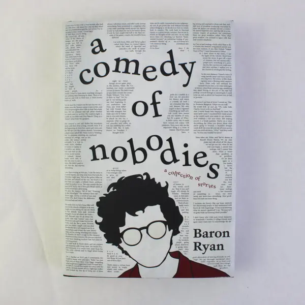 A Comedy of Nobodies A Collection of Stories Baron Ryan 2024 HC DJ Very Good