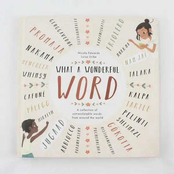 What a Wonderful Word A Collection of Words Nicola Edwards 2018 HC Good