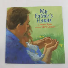 My Father's Hands by Joanne Ryder - Paperback