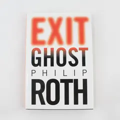 Exit Ghost by Philip Roth 2007 Novel Hardcover Dust Jacket A Zuckerman Book Good