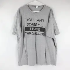 Tultex Mens XXL Gray Funny Dad You Can't Scare Me I Have Two Daughters T-Shirt