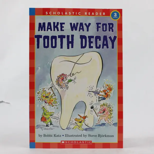 Make Way for Tooth Decay Bobbi Katz 2003 Scholastic Reader 3rd Level Paperback