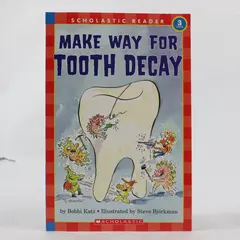 Make Way for Tooth Decay Bobbi Katz 2003 Scholastic Reader 3rd Level Paperback