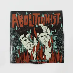 ABOLITIONIST - It Used to Rain (CD 2011)