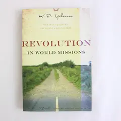 Revolution in World Missions by K. P. Yohannan 2010 Paperback