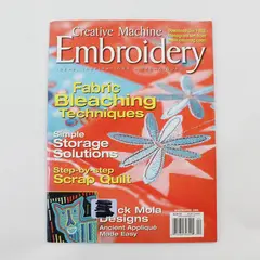 Creative Machine Embroidery Mag March/April 2005 Fabric Bleaching Techniques