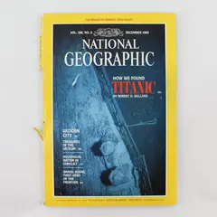 Vintage December 1985 National Geographic Issue Featuring How We Found Titanic
