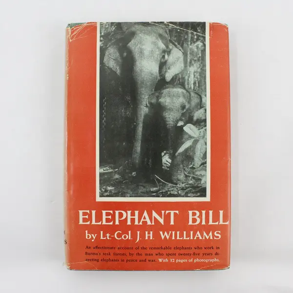 Vintage Elephant Bill Lt Col J H Williams 1950 Hardcover Dust Jacket