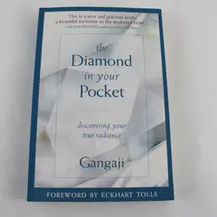 The Diamond in Your Pocket Discovering Your True Radiance by Gangaji 2007 PB