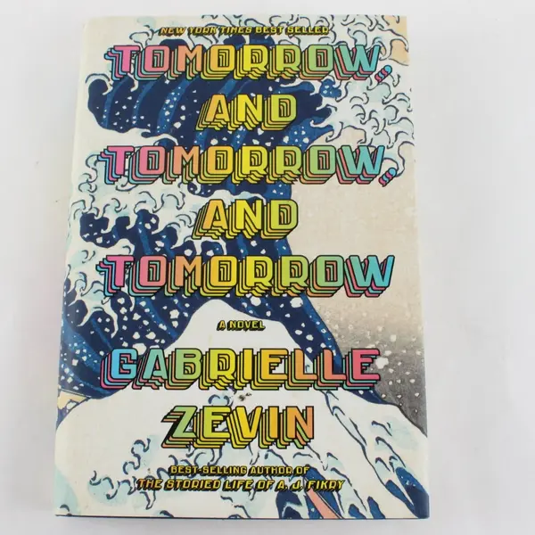 Tomorrow and Tomorrow and Tomorrow Gabrielle Zevin 2022 HC Dust Jacket