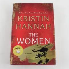 The Women a Novel by Kristin Hannah The Vietnam War & After 2024 1st Ed HC DJ