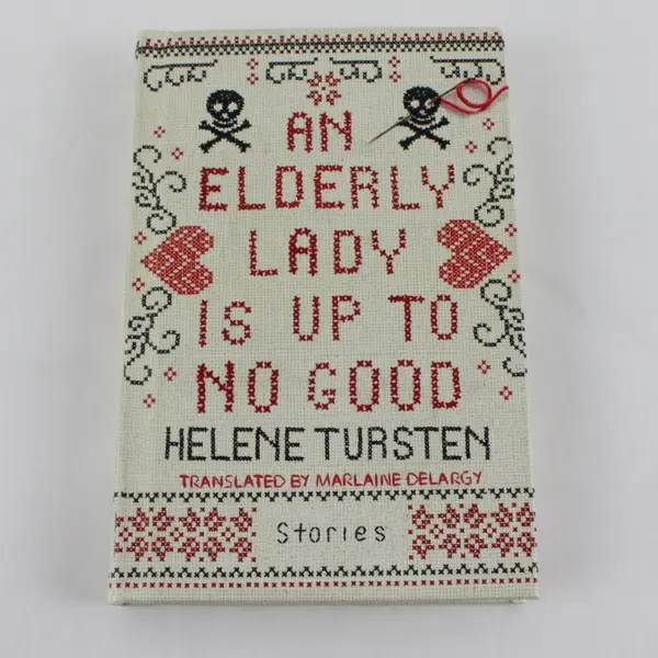 An Elderly Lady Is Up to No Good Helene Tursten Hardcover 2018 Stories