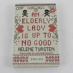 An Elderly Lady Is Up to No Good Helene Tursten Hardcover 2018 Stories