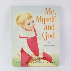 Me, Myself and God Mary Alice Jones Rand McNally Children's Book