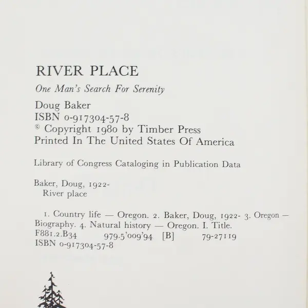 River Place One Man's Search For Serenity Doug Baker 1980 Timber Press Rare PB