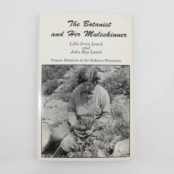 The Botanist and Her Muleskinner Kirkpatrick Holzwarth Signed Paperback