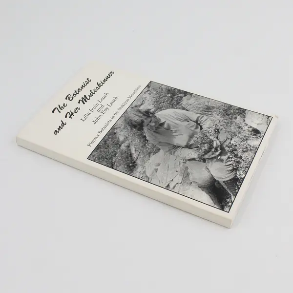 The Botanist and Her Muleskinner Kirkpatrick Holzwarth Signed Paperback