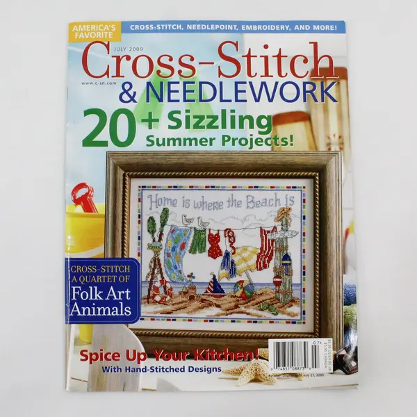 Cross-Stitch & Needlework Magazine July 2009 20 Plus Sizzling Summer Projects