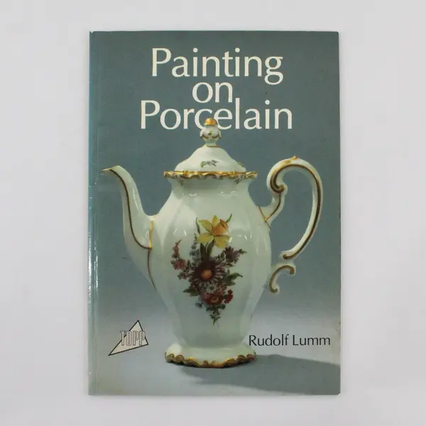 VTG Painting on Porcelain Rudolf Lumm First Edition 1984 Topp Paperback Good 