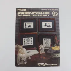 Vintage 1990 Leisure Arts #919 Friendship Warms The Heart Book 11 Figi Graphics