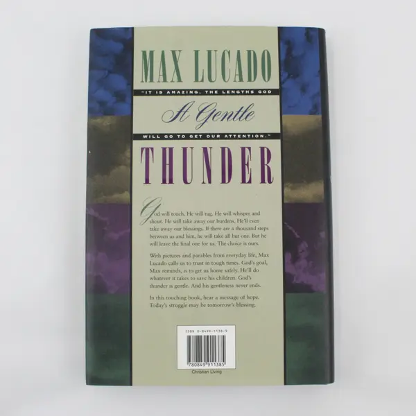 A Gentle Thunder Hearing God Through the Storm by Max Lucado 1995 Hardcover DJ