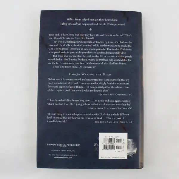 Waking the Dead The Glory of a Heart Fully Alive John Eldredge 2003 Hardcover DJ