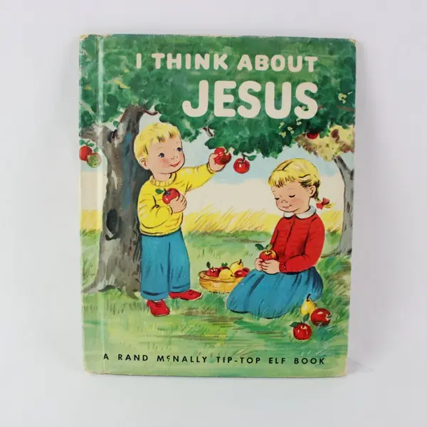 I Think About Jesus Rand McNally Tip-Top Elf Book Vintage Children's Hardcover