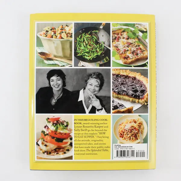 The Splendid Table's How to Eat Supper Lynne R Kasper Sally Swift 2008 HC DJ