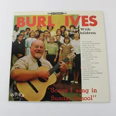 Burl Ives Sings with the Children Songs I Sang In Sunday School  12" Vinyl 