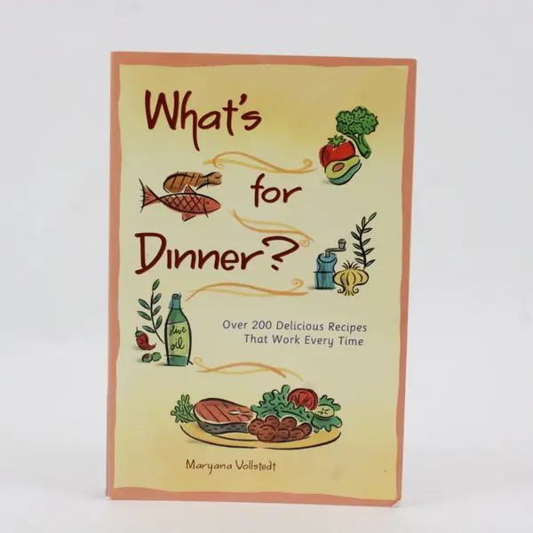 VTG What's for Dinner? Over 200 Delicious Recipes Maryana Volstedt 1997 PB