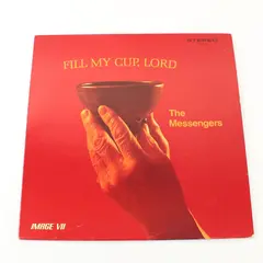 The Messengers Fill My Cup, Lord 12" Vinyl LP