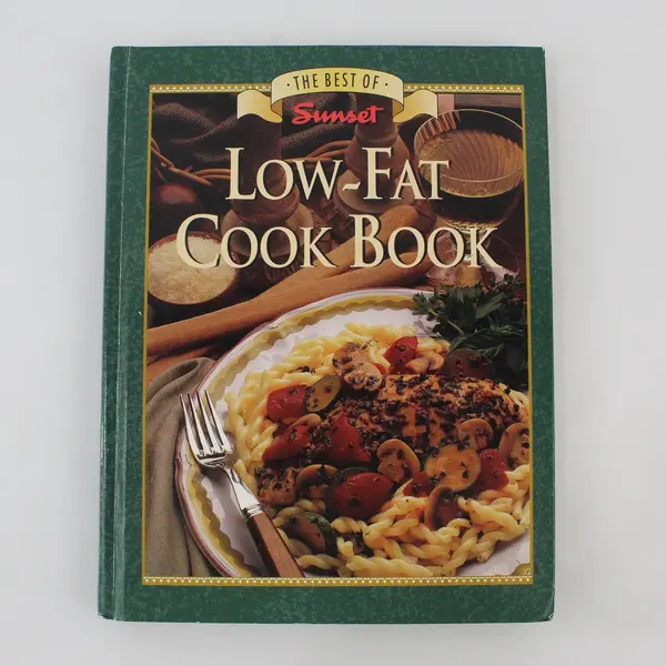 VTG The Best of Sunset Low-Fat Cook Book Editors of Sunset Books 1st Ed 1994 HC