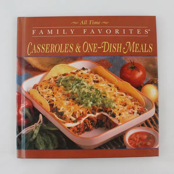 All Time Family Favorites Casseroles & One-Dish Meals Vintage 1995 Hardcover 