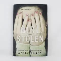 Girl, Stolen By April Henry 2011 Paperback Novel Scholastic Book