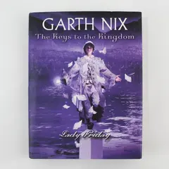 The Keys to the Kingdom Series Book 5 Lady Friday Garth Nix 2007 HC DJ 1st Ed