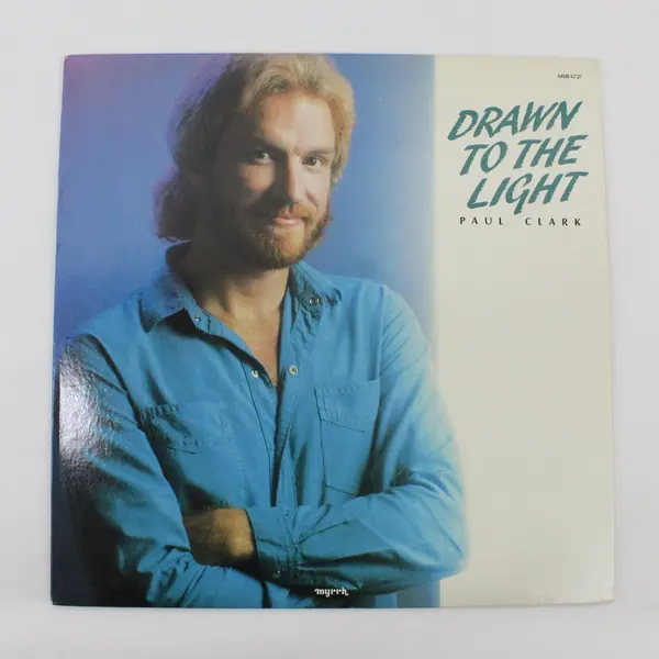 Paul Clark Drawn To The Light Myrrh MSB 6727 12" Vinyl LP