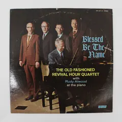 The Old Fashioned Revival Hour Quartet Blessed Be The Name 12" Vinyl Record