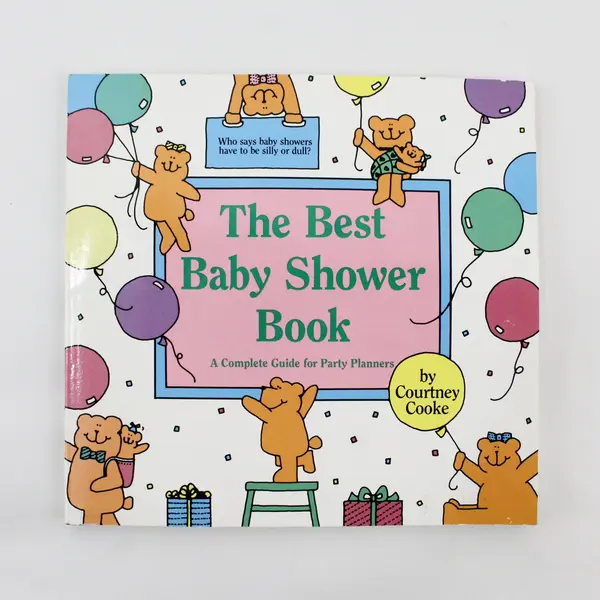 The Best Baby Shower Book Complete Guide Party Planners Courtney Cooke 1986 PB