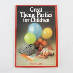 Vintage 1992 Great Theme Parties for Children Compiled by Irene N Watts PB Good
