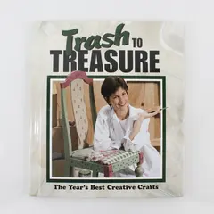 VTG Trash to Treasure Year's Best Creative Crafts 1999 Hardcover Leisure Arts 