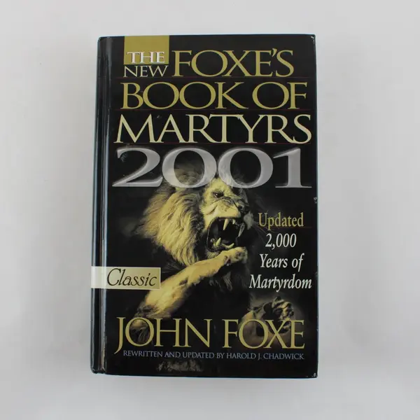 Foxe's Book of Martyrs 2001 John Foxe Updated Edition Good Used