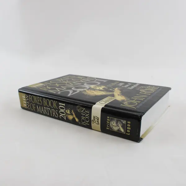 Foxe's Book of Martyrs 2001 John Foxe Updated Edition Good Used