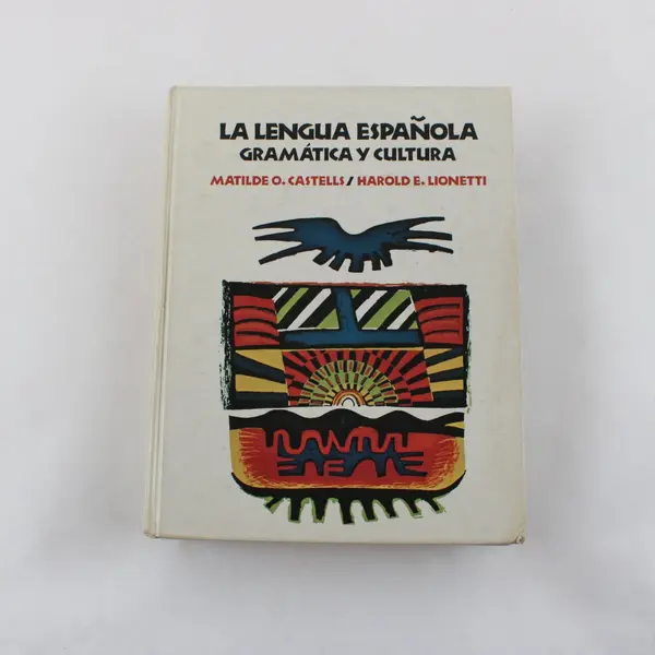La Lengua Española Gramática y Cultura Castells & Lionetti Spanish Book