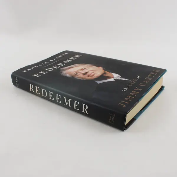 Redeemer The Life of Jimmy Carter Randall Balmer 2014 Hardcover Biography