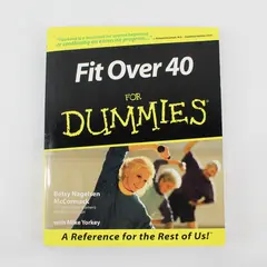 Fit Over 40 For Dummies Paperback Betsy Nagelsen McCormack Mike Yorkey