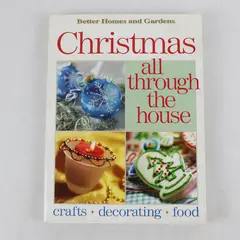 VTG Better Homes and Gardens Christmas All Through the House 1st Edition 1999 PB