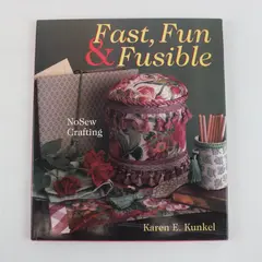 Vintage Fast Fun & Fusible NoSew Crafting Karen E Kunkel 1997 Hardcover DJ Good