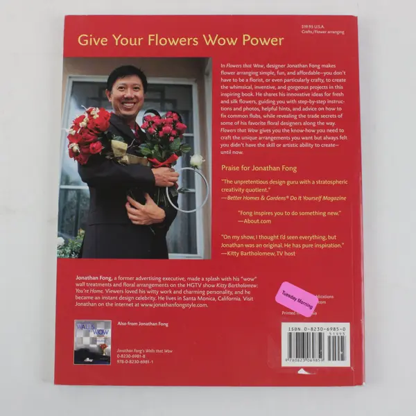 Flowers that Wow Inspired Arrangements Jonathan Fong 70 Projects 2006 Paperback